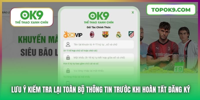 Lưu ý kiểm tra lại toàn bộ thông tin trước khi hoàn tất đăng ký