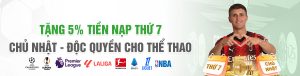 tặng 5% tiền nạp vào thứ 7 chủ nhật